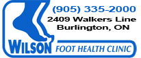 Wilson Foot Clinic Tel: 905-335-2000 Address: 2409 Walkers Line Burlington, Ontario Canada